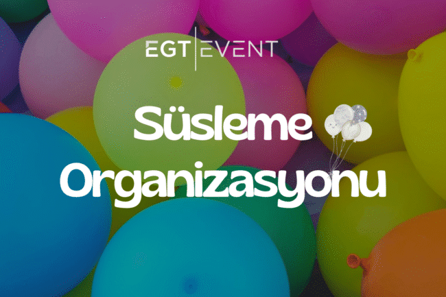 süsleme organizasyon